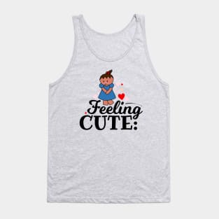 Feeling Cute Tank Top